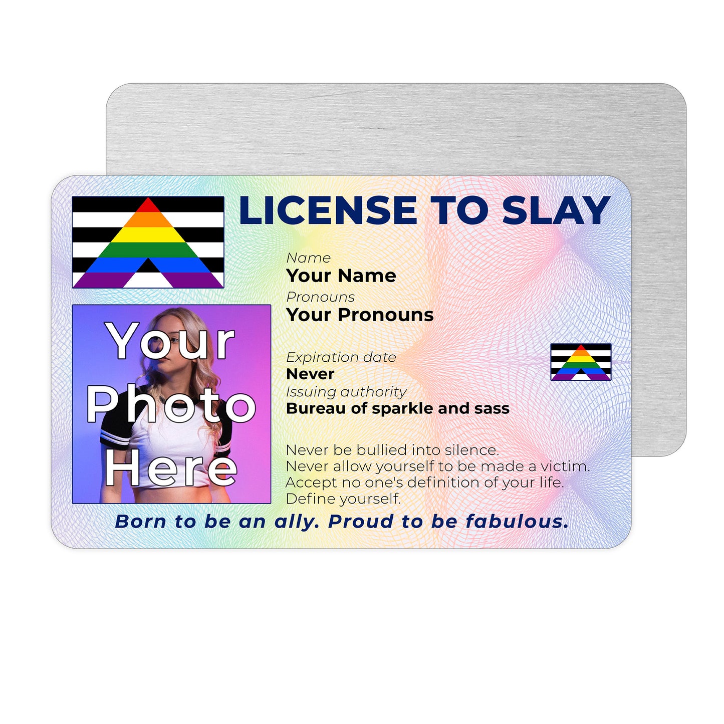 Personalised License To Slay novelty wallet card with your photo, name, and pronouns featuring a Ally pride flag design.