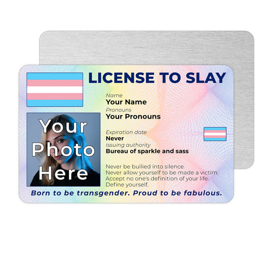 Personalised License To Slay novelty wallet card with your photo, name, and pronouns featuring a Transgender pride flag design.