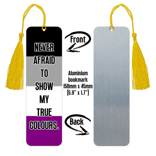 Asexual pride luxury aluminium bookmark never afraid to show my true colours
