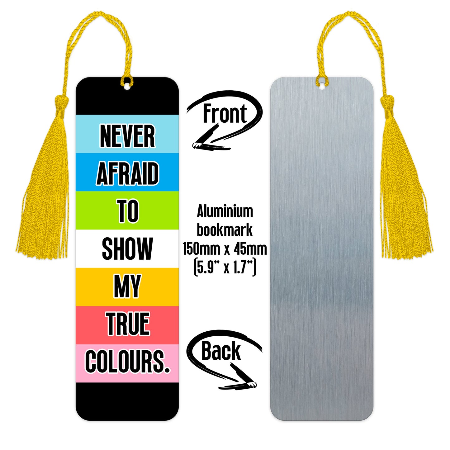 Queer pride luxury aluminium bookmark never afraid to show my true colours