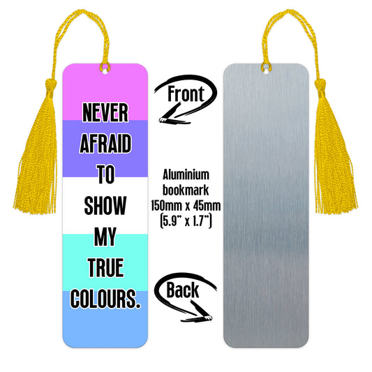 Spectrasexual pride luxury aluminium bookmark never afraid to show my true colours