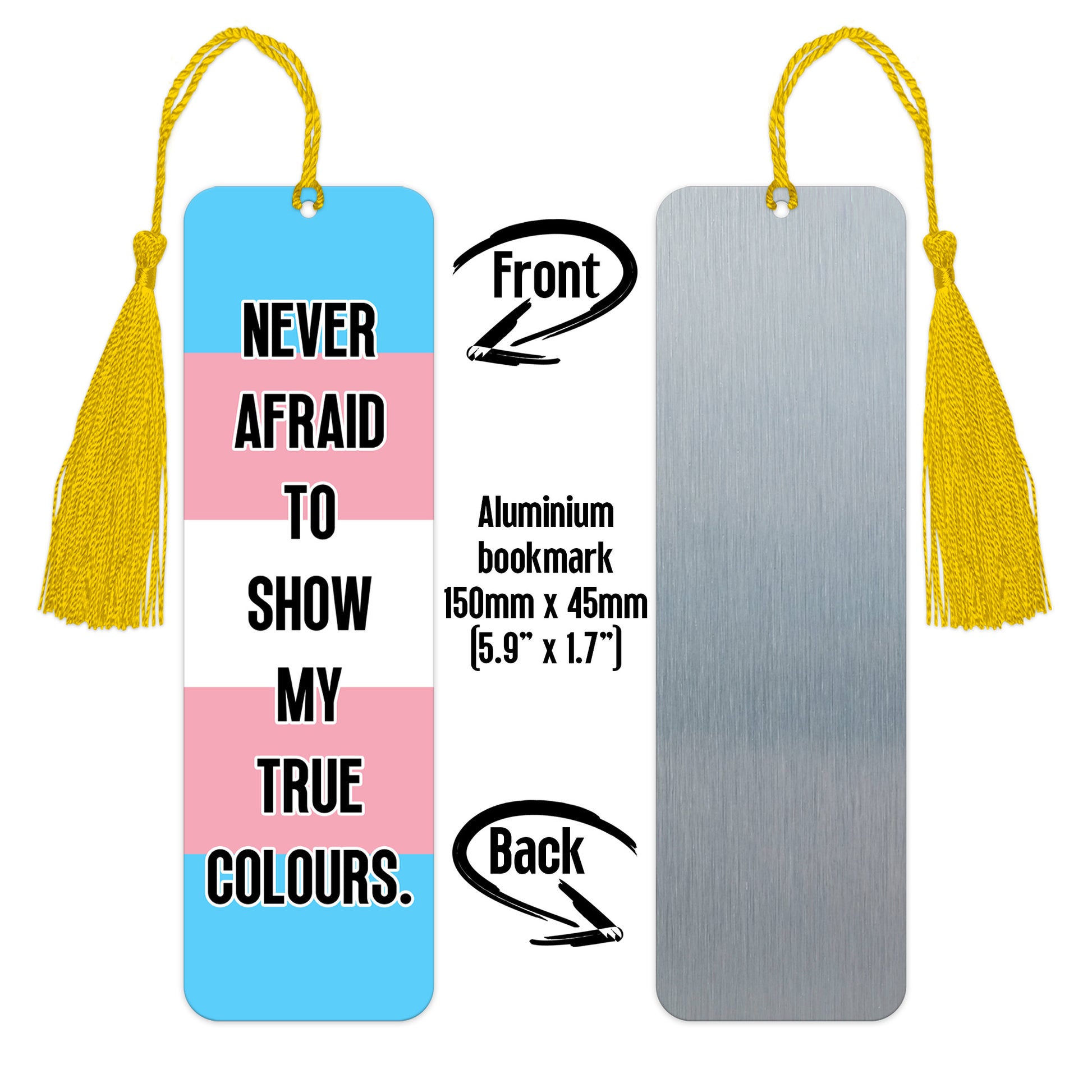 Transgender pride luxury aluminium bookmark never afraid to show my true colours