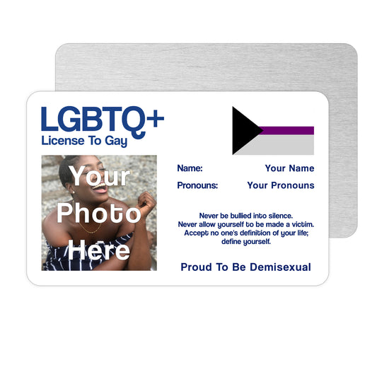 Demisexual pride License To Gay aluminium card personalised with your name, pronouns and photo