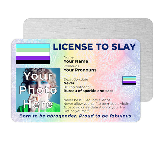 Personalised License To Slay novelty wallet card with your photo, name, and pronouns featuring a Abrogender pride flag design.