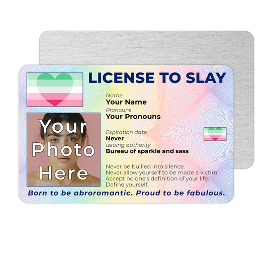 Personalised License To Slay novelty wallet card with your photo, name, and pronouns featuring a Abroromantic pride flag design.