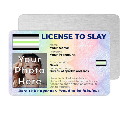 Personalised License To Slay novelty wallet card with your photo, name, and pronouns featuring a Agender pride flag design.