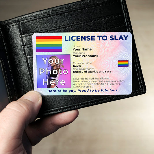 Personalised License To Slay novelty wallet card with your photo, name, and pronouns featuring a Gay pride flag design.