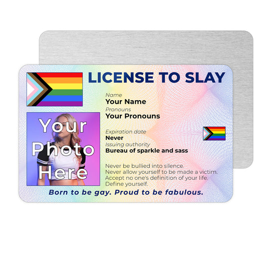 Personalised License To Slay novelty wallet card with your photo, name, and pronouns featuring a Gay progress pride flag design.