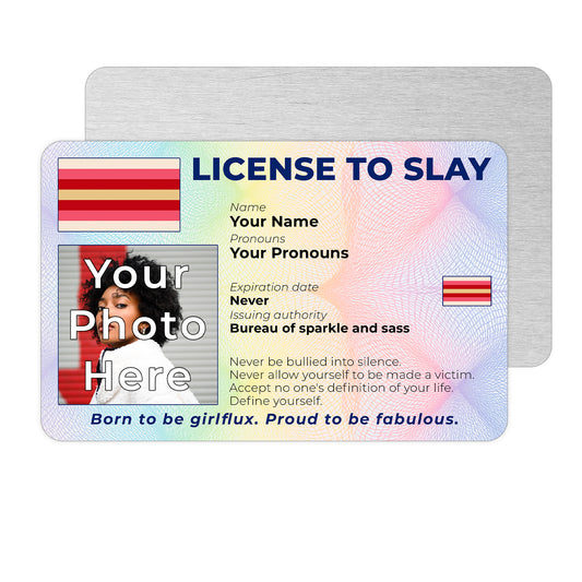 Personalised License To Slay novelty wallet card with your photo, name, and pronouns featuring a Girlflux pride flag design.