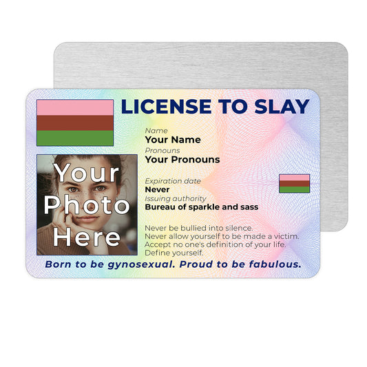 Personalised License To Slay novelty wallet card with your photo, name, and pronouns featuring a Gynosexual pride flag design.