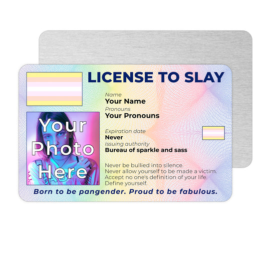 Personalised License To Slay novelty wallet card with your photo, name, and pronouns featuring a Pangender pride flag design.