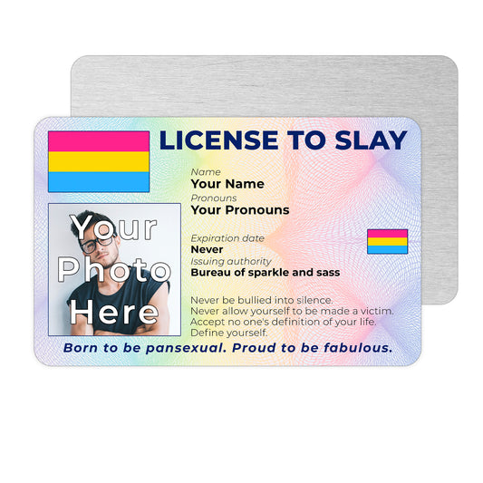 Personalised License To Slay novelty wallet card with your photo, name, and pronouns featuring a Pansexual pride flag design.